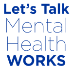 Let's Talk Mental Health Works Logo